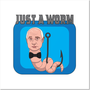 Just a worm Posters and Art